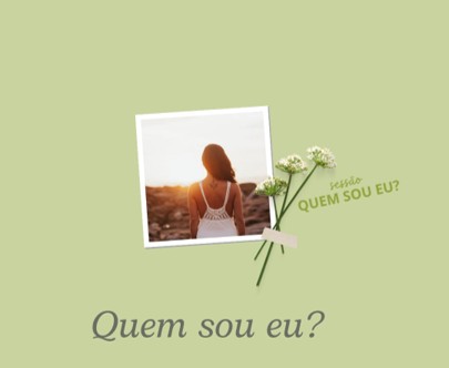 Sessão QUEM SOU EU?